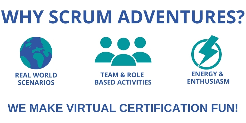 Why Scrum Adventures: real-world scenarios, team activities, energy and enthusiasm